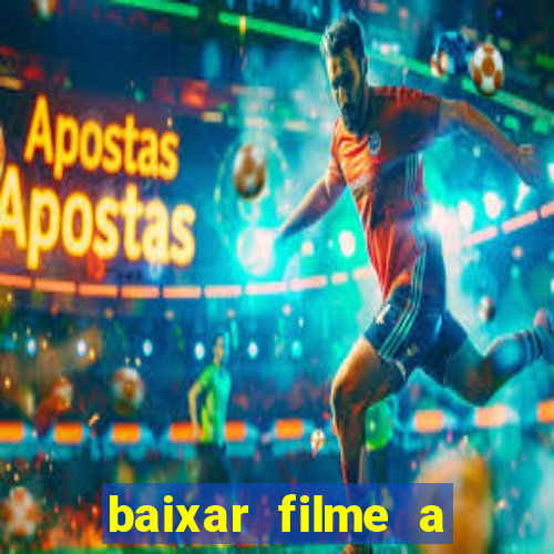 baixar filme a bela e a fera